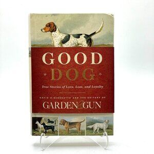 Good Dog Garden & Gun Magazine Hardcover First Edition 2014 Short Stories Book